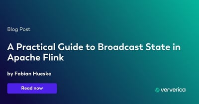  A Practical Guide to Broadcast State in Apache Flink