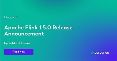  Apache Flink 1.5.0 Release Announcement