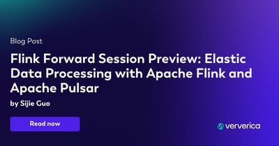  Flink Forward Session Preview: Elastic Data Processing with Apache Flink and Apache Pulsar