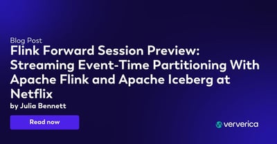  Flink Forward Session Preview: Streaming Event-Time Partitioning With Apache Flink and Apache Iceberg at Netflix