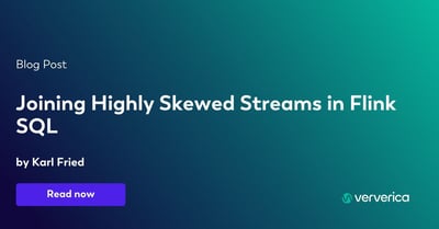  Joining Highly Skewed Streams in Flink SQL